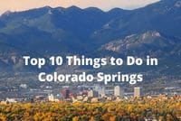 Things to Do in Colorado Springs